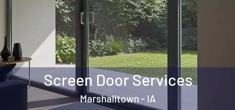 Screen Door Services Marshalltown - IA