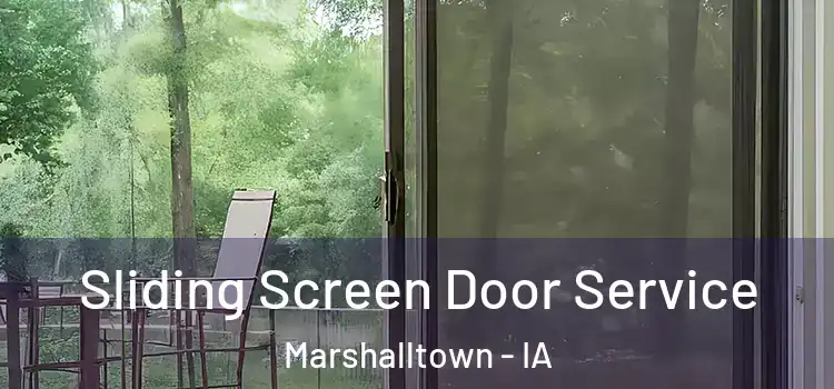 Sliding Screen Door Service Marshalltown - IA